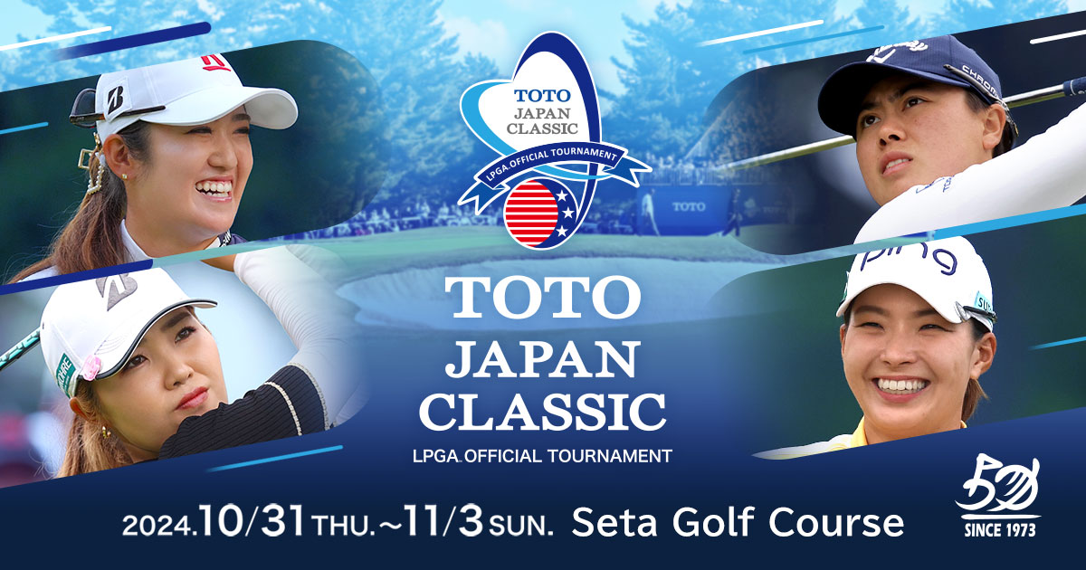 ＜OFFICIAL＞TOTO JAPAN CLASSIC－World's Premier LPGA Tour The Only Event