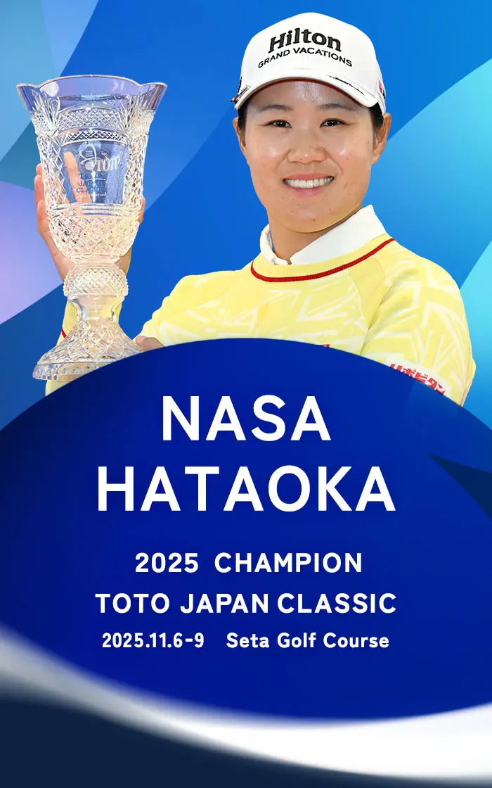 TOTO JAPAN CLASSIC 2025 Nasa Hataoka wins!